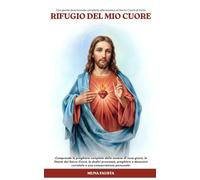 RIFUGIO DEL MIO CUORE: Una 2026 guida devozionale completa alla novena al Sacro Cuore di Gesù
