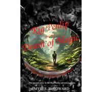 Rig Penlip and the Death of Magic: The second story in the Rig Penlip adventure series