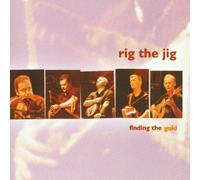 Rig the Jig - Finding the Gold
