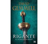 Rigante, T2 : Le Faucon de Minuit David Gemmell (Auteur)