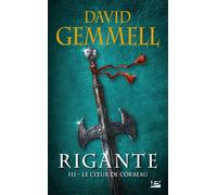 Rigante, T3 : Le Coeur de Corbeau