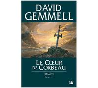 David Gemmell – Rigante, Tome 3 : Le Coeur de Corbeau – Broché