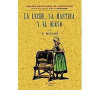 Rigaux, E: Leche, La Manteca Y El Queso