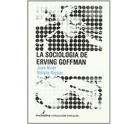 Rigaux, N: Sociología De Erving Goffman