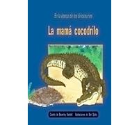 Rigby PM Coleccion: Leveled Reader 6pk (Levels 15-16) La Mama Cocodrilo (the Careful Crocodile)