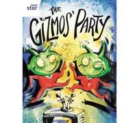 Rigby Star Guided 2 White Level: The Gizmo's Party Pupil Book (Single) Shipton, Paul (Auteur)