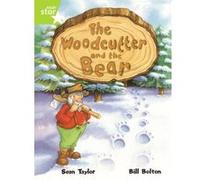 Rigby Star Guided Lime Level: The Woodcutter and the Bear Single Unknown (Auteur)