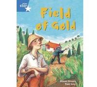 Rigby Star Guided Phonic Opportunity Readers Blue: Pupil Book Single: Field Of Gold: Phonic Opportunity Blue Level (Star Phonics Opportunity Readers) (Paperback)