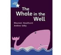 Rigby Star Guided Phonic Opportunity Readers Blue: Pupil Book Single: The Whale in the Well (Star Phonics Opportunity Readers) - [Version Originale] Inconnu (Auteur)