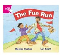 Rigby Star Guided Phonic Opportunity Readers Pink: The Fun Run: Phonic Opportunity Pink Level (Star Phonics Opportunity Readers) Unknown (Auteur)