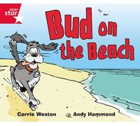 Rigby Star Guided Phonic Opportunity Readers Red: Bud On The Beach