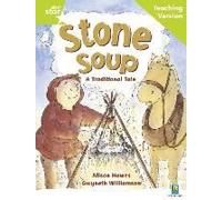 Rigby Star Guided Reading Green Level: Stone Soup Teaching Version