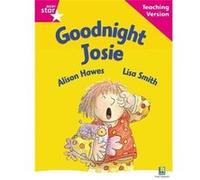 Rigby Star Guided Reading Pink Level: Goodnight Josie Teaching Version
