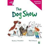 Rigby Star Guided Reading Pink Level: The dog show Teaching Version | Pearson Education, Limited Pearson Education, LimitedPearson Education, Limited (Auteur)