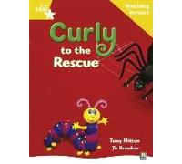 Rigby Star Guided Reading Yellow Level: Curly To The Rescue Teaching Version