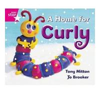 Rigby Star Guided Reception: Red Level: A Home For Curly Pup