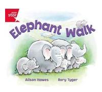 Rigby Star Guided Reception: Red Level: Elephant Walk Pupil Book (Single) Hawes, Alison (Auteur)
