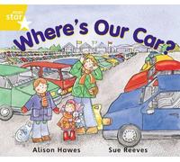 Rigby Star Guided Year 1 Yellow Level: Where'S Our Car? Pupil Book (Single)