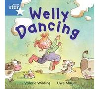 Rigby Star Independent Blue Reader 2: Welly Dancing
