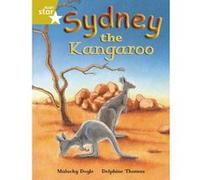Rigby Star Independent Gold Reader 4 Sydney the Kangaroo