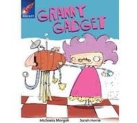 Rigby Star Independent Purple Reader 3: Granny Gadget Morgan, Michaela (Auteur)