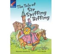 Rigby Star Independent White Reader 3: The Tale of Sir Spiffing Biffing Haselhurst, Maureen (Auteur)