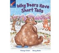 Rigby Star Independent Year 2 Orange Fiction: Why Bears Have Short Tails Single: Orange Level Fiction Oram, Hiawyn (Auteur)