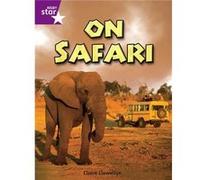 Rigby Star Independent Year 2 Purple Non Fiction: On Safari Single: Purple Level Non-fiction Llewellyn, Ms Claire (Auteur)
