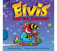 Rigby Star Independent Yellow Reader 15: Elvis and the Scooter Kelly, Maoliosa (Auteur)