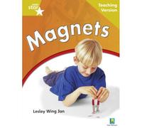 Rigby Star Non-Fiction: Guided Reading Gold Level: Magnets T