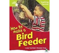 Rigby Star Non-Fiction Guided Reading Green Level: How To Make A Bird Feeder Teaching Ver
