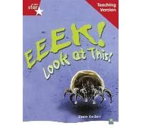 Rigby Star Non-Fiction Guided Reading Red Level: Eeek! Look At This! Teaching Version