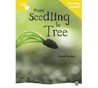 Rigby Star Non-Fiction Guided Reading Yellow Level: From Seedling To Tree Teaching Version