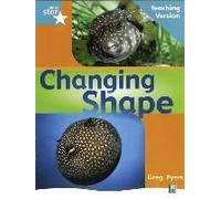 Rigby Star Non-Fiction Turquoise Level: Changing Shape Teaching Version Framework Edition