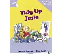 Rigby Star Phonic Guided Reading Lilac Level: Tidy Up Josie Teaching Version