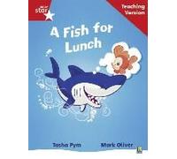 Rigby Star Phonic Guided Reading Red Level: A Fish For Lunch Teaching Version