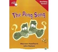 Rigby Star Phonic Guided Reading Red Level: The Pong Song Teaching Version