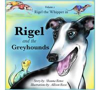 Rigel the Whippet in Rigel and the Greyhounds