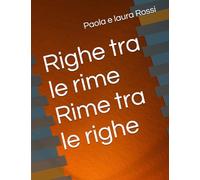 Righe tra le rime Rime tra le righe