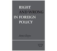 Right And Wrong In Foreign Policy