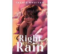 Right as Rain - Tashie Bhuiyan - Farrar, Straus and Giroux (BYR) - ebook (ePub) - Livre