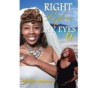 Right Before My Eyes Ii