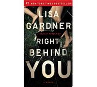 Right Behind You | Lisa Gardner Lisa GardnerLisa Gardner (Auteur)