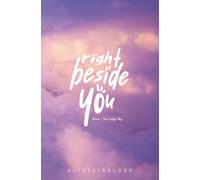 Right Beside You | Book 1: The Indigo Sky