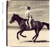 Right Beside You by Sophie B. Hawkins