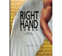Right Hand Human: Stories of the Last Apostle