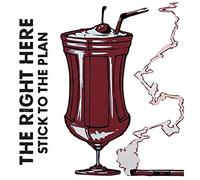Right Here - Stick With the Plan