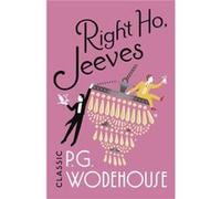 Right Ho Jeeves by P.G. Wodehouse Inconnu (Auteur)
