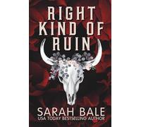 Right Kind of Ruin: A Dark Forbidden Cowboy Romance