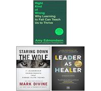 Right Kind of Wrong [Hardcover], Leader as Healer, Staring Down the Wolf [Hardcover] 3 Books Collection Set
